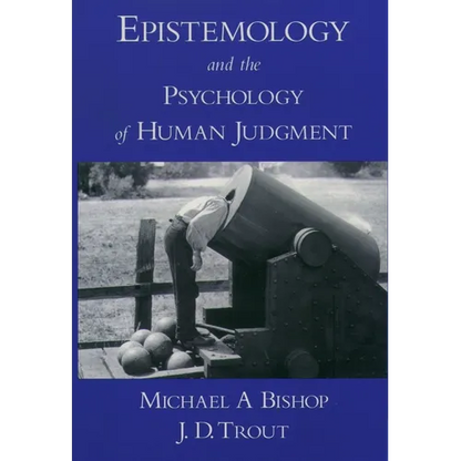 Epistemology and the Psychology of Human Judgment - Paperback