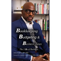 Bookkeeping, Budgeting & Business Taxes: The Three Bs of Business - Hardcover