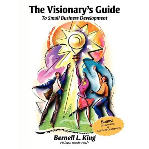 The Visionary's Guide to Small Business Development - Paperback