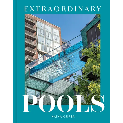 Extraordinary Pools - Hardcover