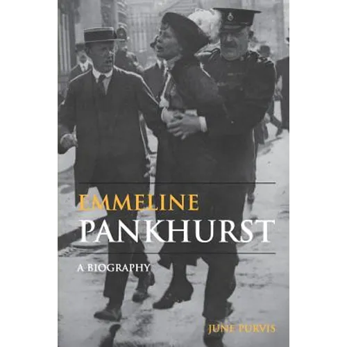 Emmeline Pankhurst: A Biography - Paperback