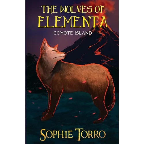 The Wolves of Elementa: Coyote Island - Paperback