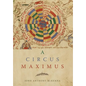 A Circus Maximus - Hardcover