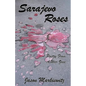 Sarajevo Roses: Poetry From a War Zone - Paperback