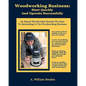 Woodworking Business: Start Quickly and Operate Successfully: An Expert Woodworker Reveals The Keys To Succeeding In The Woodworking Busines - Paperback
