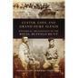 Custer, Cody, and Grand Duke Alexis: Historical Archaeology of the Royal Buffalo Hunt - Paperback