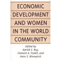 Economic Development and Women in the World Community - Paperback
