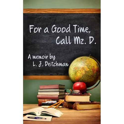 For A Good Time, Call Mz. D.: A Memoir - Paperback