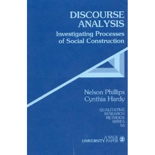 Discourse Analysis: Investigating Processes of Social Construction - Paperback