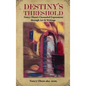 Destiny's Threshold: Nancy Olson's Channeled Expressions through Art & Writings - Hardcover