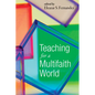 Teaching for a Multifaith World - Paperback
