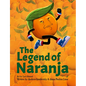 The Legend of Naranja - Paperback