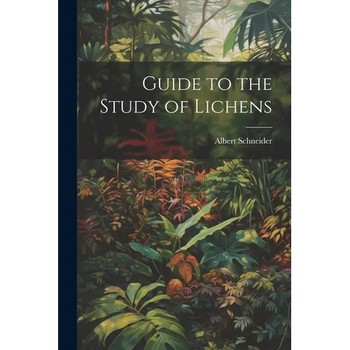 Guide to the Study of Lichens - Paperback