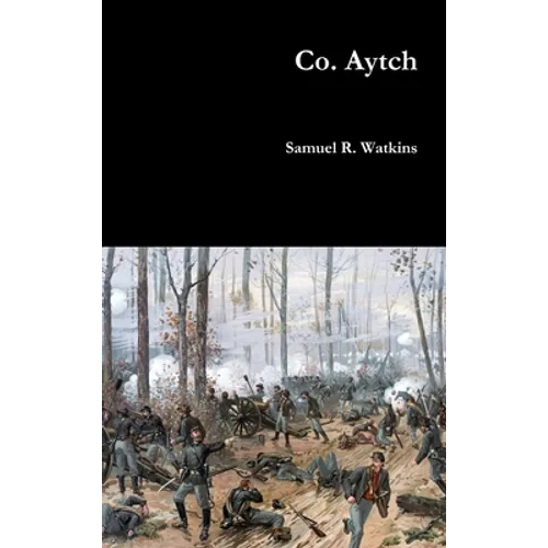 Co. Aytch - Hardcover
