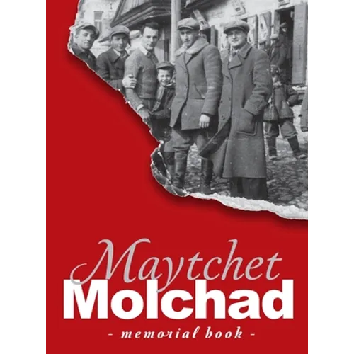 Memorial Book of the Molchad (Maytchet) Jewish Community - Translation of Sefer Zikaron Le-Kehilat Meytshet - Hardcover