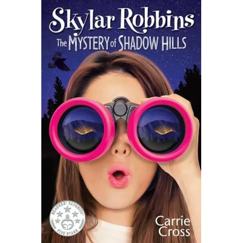 Skylar Robbins: The Mystery of Shadow Hills - Paperback