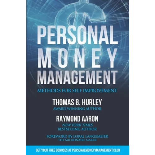 Personal Money Management: Methods For Self Improvement - Paperback