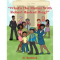 What's The Matter With Robert Rashad Bing? - Hardcover