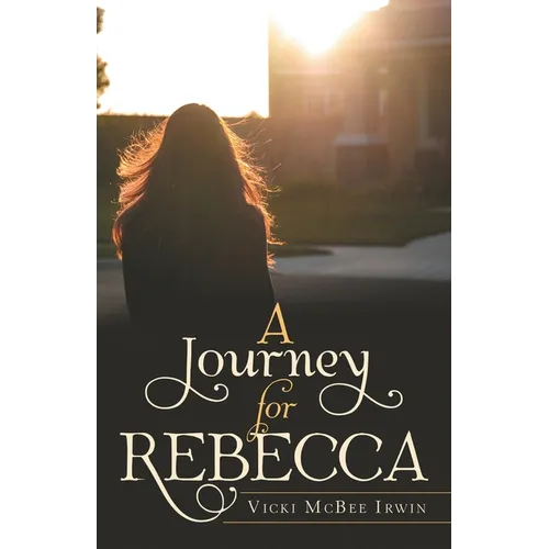 A Journey for Rebecca - Paperback
