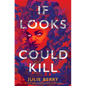 If Looks Could Kill - Hardcover