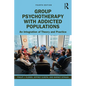 Group Psychotherapy with Addicted Populations: An Integration of Theory and Practice - Paperback