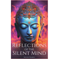 Reflections of the Silent Mind: Understanding Emotions Through Zen Stories: Insights from Buddhism to Cultivate Peace and Harmony. - Hardcover