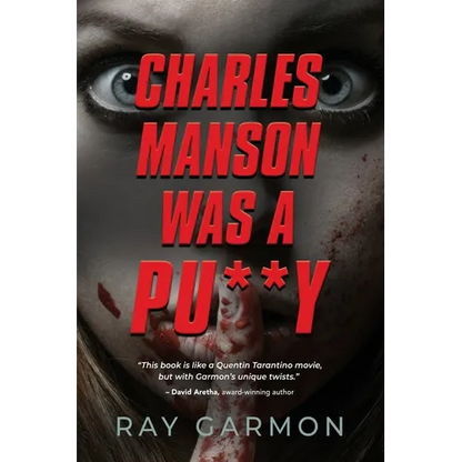 Charles Manson Was A Pu**y - Paperback