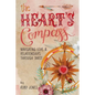 The Heart's Compass: Navigating Love and Relationships through Tarot - Paperback