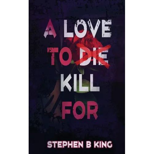 A Love to Die Kill For - Paperback