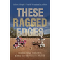 These Ragged Edges: Histories of Violence Along the U.S.-Mexico Border - Paperback