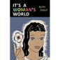 It's a Woman's World - Paperback