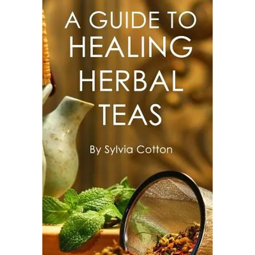 Healing Herbal Tea - Paperback