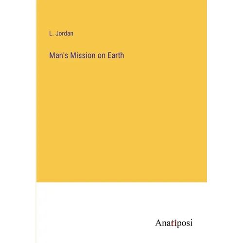 Man's Mission on Earth - Paperback