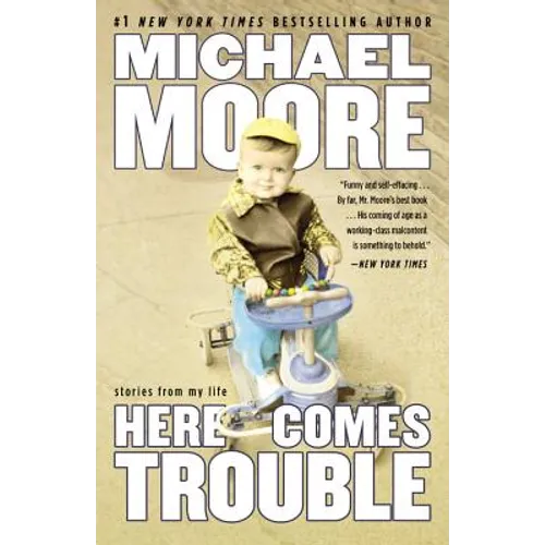 Here Comes Trouble: Stories from My Life - Paperback