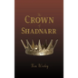The Crown of Shadnarr - Hardcover