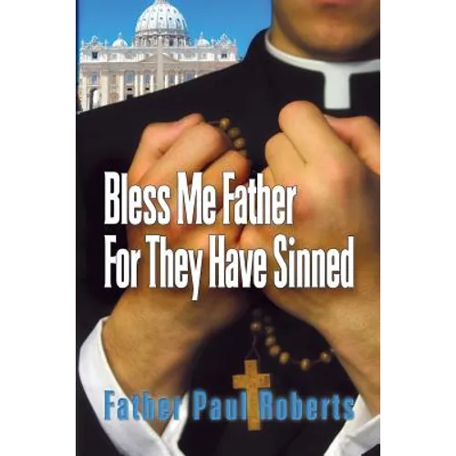 Bless Me Father For They Have Sinned - Paperback