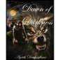 Chronicles of the Accursed, Volume 1: Dawn of Darkness - Paperback