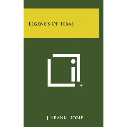 Legends of Texas - Hardcover