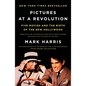 Pictures at a Revolution: Five Movies and the Birth of the New Hollywood - Paperback