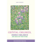Crystal Children, Indigo Children and Adults of the Future - Hardcover