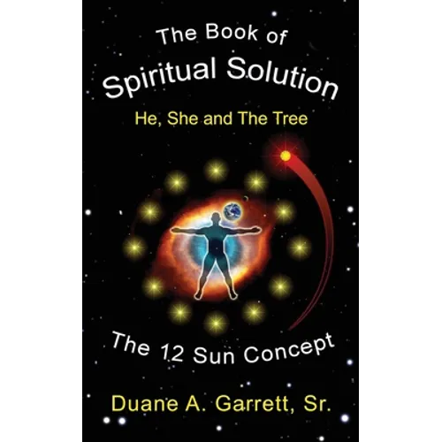 The Book of Spiritual Solution: He, She and the Tree - Paperback