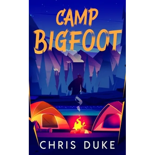 Camp Bigfoot - Paperback