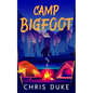 Camp Bigfoot - Paperback