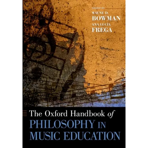 The Oxford Handbook of Philosophy in Music Education - Paperback