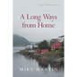 A Long Ways from Home - Paperback
