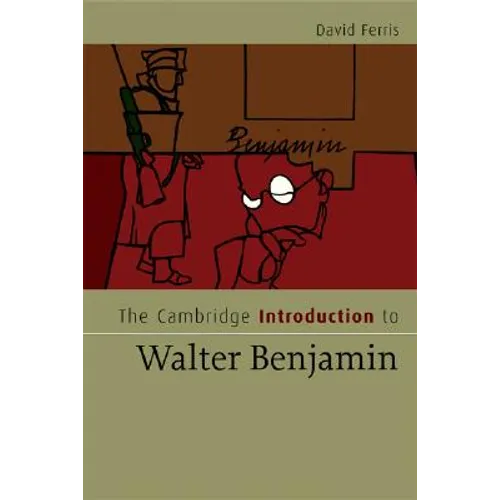 The Cambridge Introduction to Walter Benjamin - Paperback