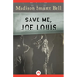 Save Me, Joe Louis - Paperback