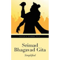 Srimad Bhagavad Gita: Simplified - Paperback