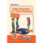 Peer Pressure vs. True Friendship! Surviving Junior High: A self help guide for teens, parents & teachers - Paperback