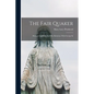 The Fair Quaker: Hannah Lightfoot, And Her Relations With George Iii - Paperback